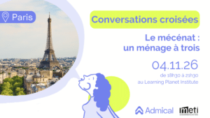 Visuel des Conversations croisées d'Admical « Le mécénat : un ménage à trois », le 4 novembre 2026 au Learning Planet Institute à Paris, avec la tour Eiffel en arrière-plan